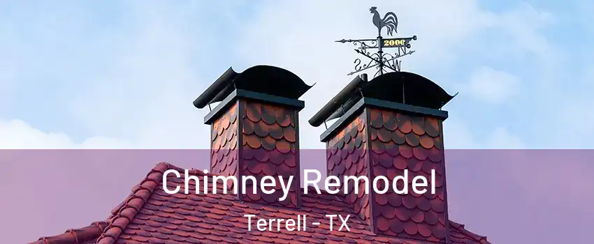  Chimney Remodel Terrell - TX
