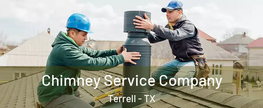  Chimney Service Company Terrell - TX
