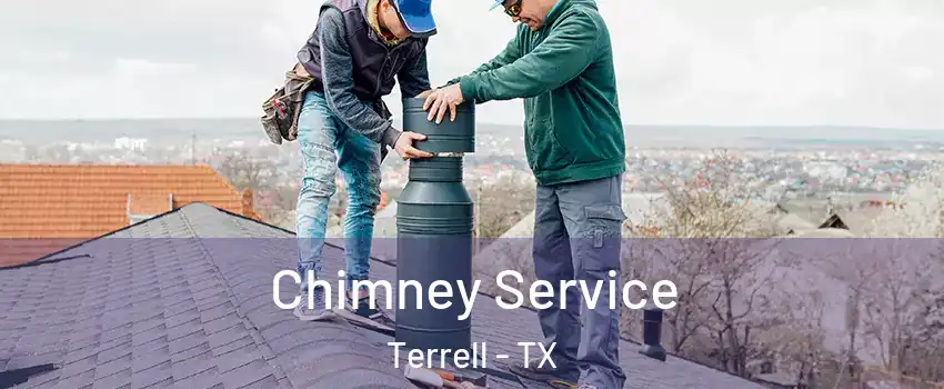  Chimney Service Terrell - TX