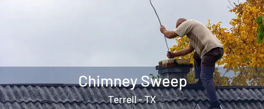  Chimney Sweep Terrell - TX
