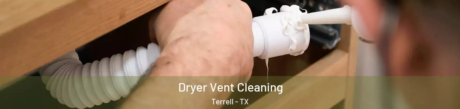  Dryer Vent Cleaning Terrell - TX