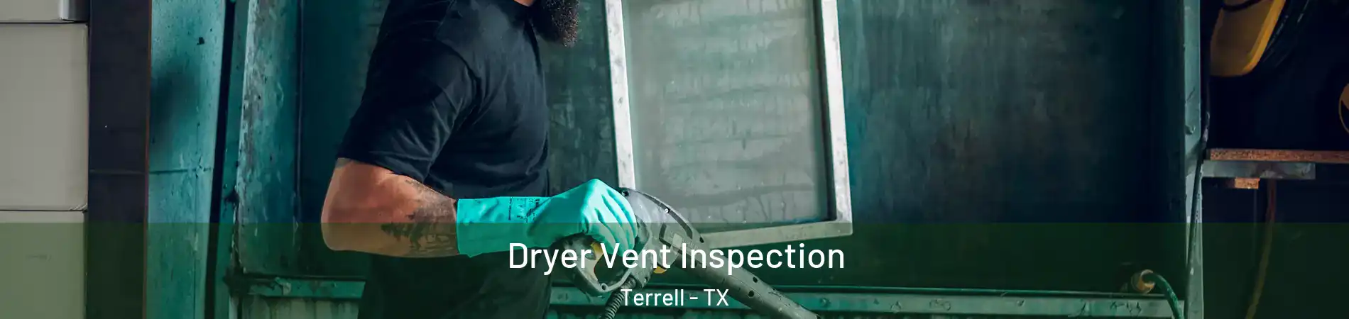  Dryer Vent Inspection Terrell - TX
