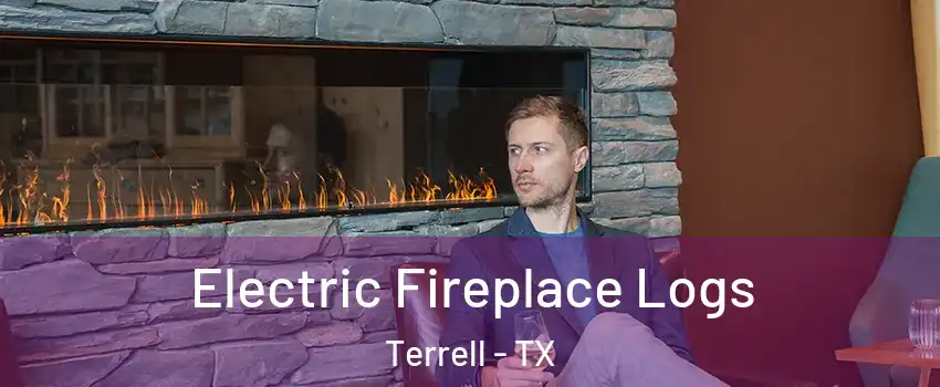  Electric Fireplace Logs Terrell - TX