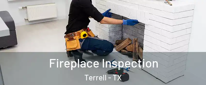  Fireplace Inspection Terrell - TX