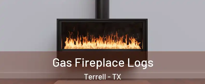  Gas Fireplace Logs Terrell - TX