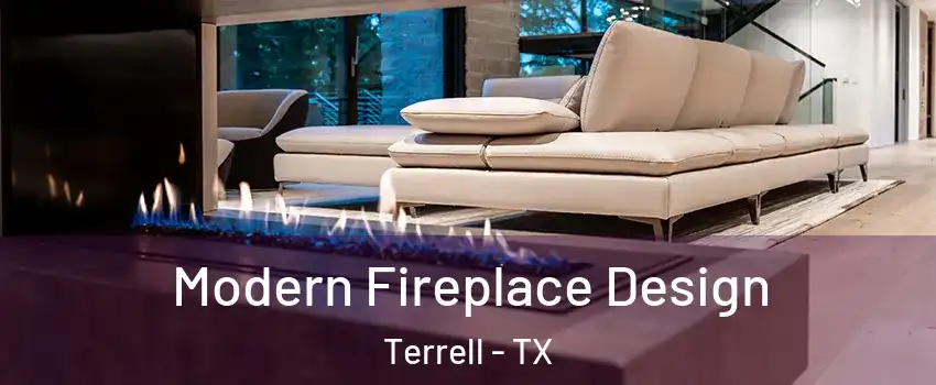  Modern Fireplace Design Terrell - TX