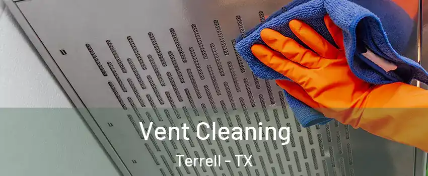  Vent Cleaning Terrell - TX