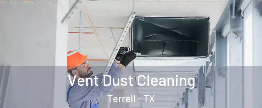  Vent Dust Cleaning Terrell - TX